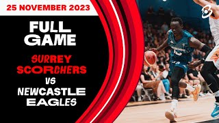 Surrey Scorchers vs Serios Group Newcastle Eagles British Basketball League Championship  LIVE [upl. by Mcarthur4]