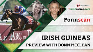 Irish Guineas preview with Donn McClean  Formscan [upl. by Iznyl]