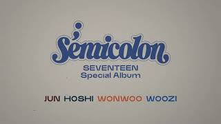 SEVENTEEN Special Album  Semicolon Making Film JUN HOSHI WONWOO WOOZI 96Line [upl. by Wylie]