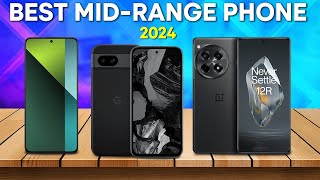 Best MidRange Phone 2024  Top 5 Best MidRange Phones 2024 [upl. by Naiviv]