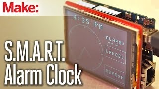 Weekend Projects  SMART Alarm Clock [upl. by Eugirne]