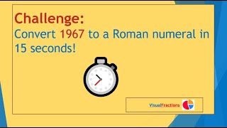 Convert 1967 to Roman Numerals – 15 Second Challenge [upl. by Kass394]