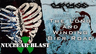 CARCASS  The Long and Winding Bier Road OFFICIAL TRACK [upl. by Manas]