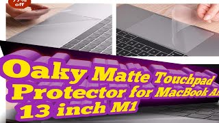 Oaky Matte Touchpad Protector for MacBook Air 13 inch M1 [upl. by Eniamraj]