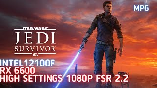 Star Wars Jedi Survivor  i3 12100F Rx 6600 Stock HIGH Settings 1080p FSR 22 [upl. by Anthony]