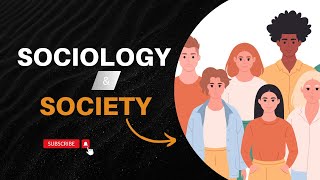 SOCIOLOGY amp SOCIETY [upl. by Nauqaj]