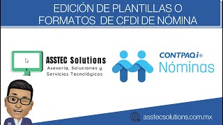 EDICIÓN DE PLANTILLAS O FORMATOS DE CFDI DE NÓMINA [upl. by Enrika12]