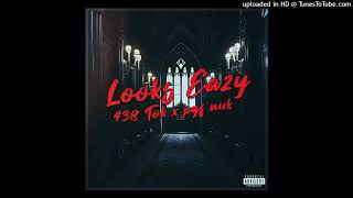 438 Tok ft PGF Nuk  Look Eazy Official Audio [upl. by Anneg]