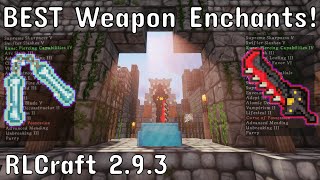 BEST Melee Weapon Enchants  Guide  RLCraft 293 [upl. by Franz]