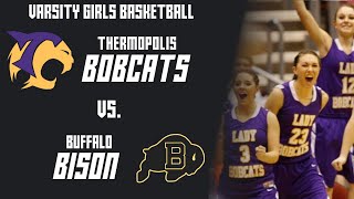 Varsity Girls Basketball  Thermopolis Bobcats vs Buffalo Bison [upl. by Sapphire]