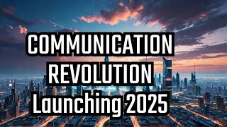 Prepare For The 2025 Communication Revolution [upl. by Lavelle424]