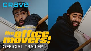 Crave  The Office Movers Crave Original  Official Trailer [upl. by Ehcrop]