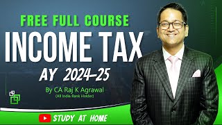 Free Income Tax AY 202425 Full Course for CA Inter CS Executive amp CMA Inter  MayJune 2024 Exam [upl. by Ermina77]