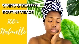 MA ROUTINE VISAGE 100 NATURELLE  Beauté amp Soins [upl. by Nohtanhoj]