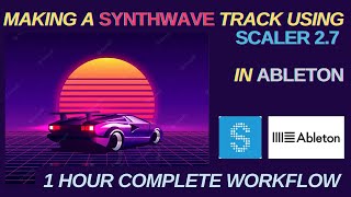 Creating a SynthWave track using Scaler 27 in Ableton  Free Ableton Project Download and Stems [upl. by Zeus160]