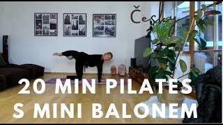 20 MIN CELÉ TĚLO PILATES S MINI BALÓNEM  ČESKY  Cvičení doma [upl. by Ormiston]