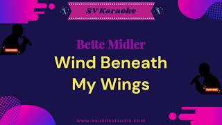 Bette Midler  Wind Beneath My Wings  Karaoke [upl. by Marala749]