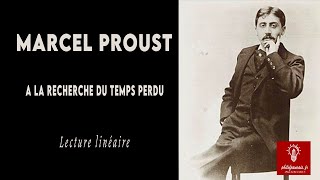 Lecture linéaire Proust A la Recherche du temps perdu Parcours Célébration du monde [upl. by Tshombe]