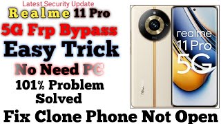 Realme 11 Pro 5G Frp Bypass Easy Trick 101 Working How To Remove Google Account Realme 11 Pro 5G💥💥 [upl. by Viole]