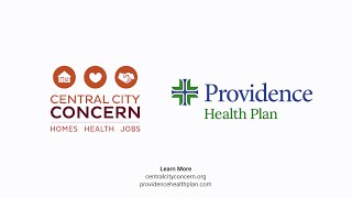 Celebrating Health for All  A Conversation Between Central City Concern and Providence Health Plan [upl. by Yebloc]