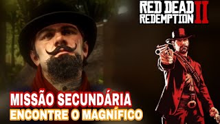 ENCONTRE O MAGNIFICO  RED DEAD REDEMPTION 2 [upl. by Nairrod]