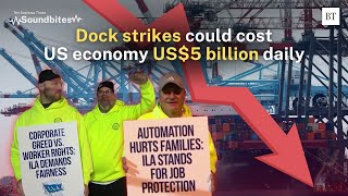 Dock strikes could cost US economy US5 billion daily [upl. by Cherise]