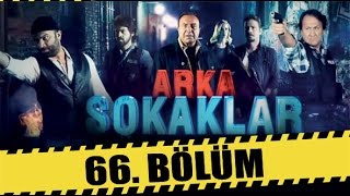 ARKA SOKAKLAR 66 BÖLÜM [upl. by Krell]