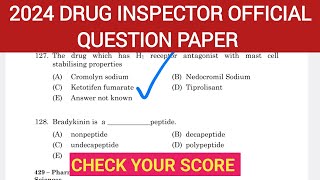 DRUG INSPECTOR OFFICIAL QUESTION PAPER DRUG INSPECTOR 2024 QUESTION PAPER [upl. by Gnuh]