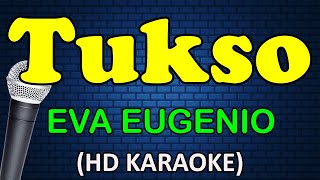 TUKSO  Eva Eugenio HD Karaoke [upl. by Nylarej269]