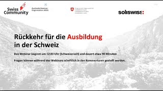 Aufzeichnung Webinar – Ausbildung in der Schweiz vom 11062024 [upl. by Sheline]