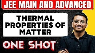 THERMAL PROPERTIES OF MATTER in One Shot All Concepts amp PYQs Covered  JEE Main amp Advanced [upl. by Schreiber]