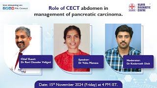 Webinar on “Role of CECT abdomen in management of pancreatic carcinoma” [upl. by Meerek898]