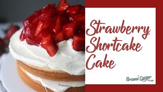 Strawberry Shortcake Cake [upl. by Nwahsav747]