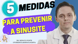 ➡️5 MEDIDAS PARA PREVENIR A SINUSITE l Dr Renato Ponte [upl. by Tnarud]