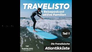 Aktivurlaub und Reise entlang der französischen Atlantikküste  Teil 1 [upl. by Teews856]