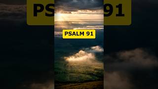 Psalm 91 The Most Powerful Prayer in the Bible [upl. by Aeuhsoj]