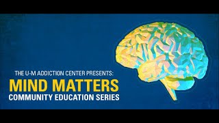 Mind Matters  Addiction Treatment Medications The Science amp Personal Stories [upl. by Ynohtnacram]