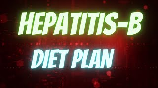 HepatitisB Diet plan  How to treat HepatitisB  Symptoms of Hepatitisb  Foods in Liver disease [upl. by Elamef]