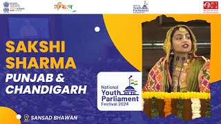 Sakshi Sharma  Punjab amp Chandigarh  National Youth Parliament Festival 2024  5 Mar 24 NYPF2024 [upl. by Ocicnarf]