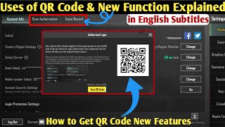 Pubg New Features Explained  Uses of Scan Authorization  How to get QR Code in New Update [upl. by Devinne720]