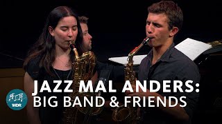 Jazz mal anders Big Band amp Friends Sant Andreu Jazz Band  Joan Chamorro  WDR Musikvermittlung [upl. by Yrek237]