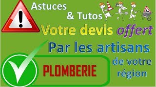 comment faire la plomberie devis GRATUIT [upl. by Oniskey]