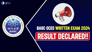 BARC OCES 2024 Written Exam Result Declared  BARC Exam Result Out 2024  BARC 2024  IFAS [upl. by Eisac]