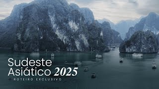 Sudeste Asiático Vietnã Camboja e Laos 2025  Roteiro Exclusivo [upl. by Whit278]