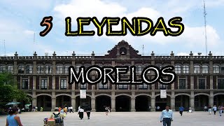 Escalofriantes Leyendas Del Estado de Morelos  5 Historias [upl. by Nonnahsed243]