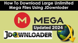 Download large mega files  Jdownloader  Unlimited Mega Download  Updates Method  2024 [upl. by Oberon]