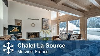 Chalet La Source  Luxury Ski Chalet  Morzine France  Alpine Answers [upl. by Zumwalt]