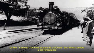 Le film quot Larrivée dun train en gare de La Ciotat quot des frères Lumière a été remasterisé [upl. by Zoeller]