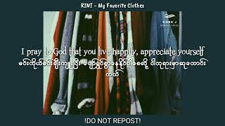 RINI  My favorite clothes  lyrics  mmsub myanmarsubtitle chill lyrics engsub [upl. by Lam386]