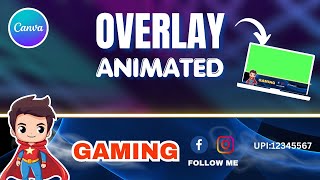 How to make Animated Streaming Gaming Overlay in Canva  Stream banner [upl. by Jamilla]